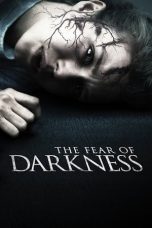 Nonton The Fear of Darkness (2015) Subtitle Indonesia