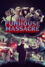 Nonton The Funhouse Massacre (2015) Subtitle Indonesia