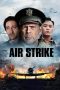 Nonton Air Strike (2018) Subtitle Indonesia