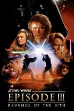 Nonton Star Wars: Episode III - Revenge of the Sith (2005) Subtitle Indonesia