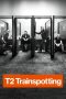 Nonton T2 Trainspotting (2017) Subtitle Indonesia