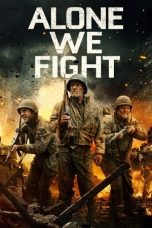 Nonton Alone We Fight (2018) Subtitle Indonesia