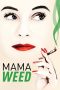 Nonton Mama Weed (2020) Subtitle Indonesia