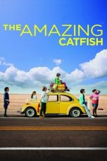 Nonton The Amazing Catfish (2013) Subtitle Indonesia