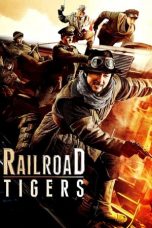 Nonton Railroad Tigers (2016) Subtitle Indonesia