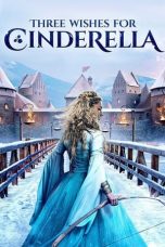 Nonton Three Wishes for Cinderella (2021) Subtitle Indonesia