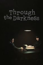 Nonton Through the Darkness (2021) Subtitle Indonesia