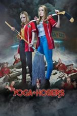 Nonton Yoga Hosers (2016) Subtitle Indonesia