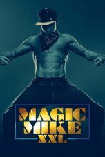 Nonton Magic Mike XXL (2015) Subtitle Indonesia