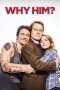 Nonton Why Him? (2016) Subtitle Indonesia