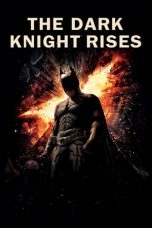 Nonton The Dark Knight Rises (2012) Subtitle Indonesia