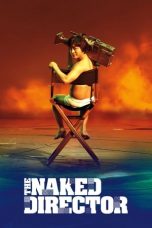 Nonton The Naked Director (2019) Subtitle Indonesia