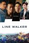 Nonton Line Walker (2016) Subtitle Indonesia