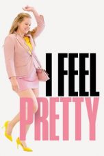 Nonton I Feel Pretty (2018) Subtitle Indonesia