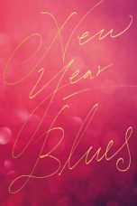 Nonton New Year Blues (2021) Subtitle Indonesia