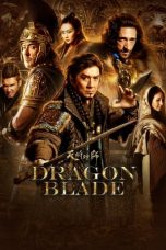 Nonton Dragon Blade (2015) Subtitle Indonesia