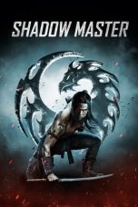 Nonton Shadow Master (2022) Subtitle Indonesia