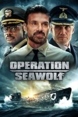 Nonton Operation Seawolf (2022) Subtitle Indonesia