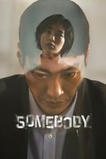 Nonton Somebody (2022) Subtitle Indonesia