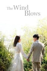 Nonton The Wind Blows (2019) Subtitle Indonesia