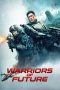 Nonton Warriors of Future (2022) Subtitle Indonesia