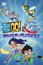 Nonton Teen Titans Go! & DC Super Hero Girls: Mayhem in the Multiverse (2022) Subtitle Indonesia