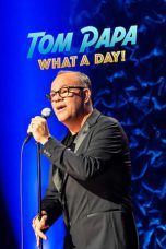 Nonton Tom Papa: What a Day! (2022) Subtitle Indonesia