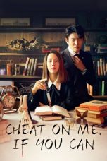 Nonton Cheat On Me, If You Can (2020) Subtitle Indonesia