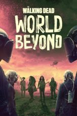 Nonton The Walking Dead: World Beyond (2020) Subtitle Indonesia