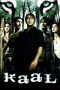 Nonton Kaal (2005) Subtitle Indonesia