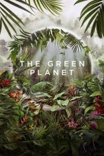 Nonton The Green Planet (2022) Subtitle Indonesia