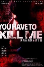 Nonton You Have To Kill Me (2021) Subtitle Indonesia