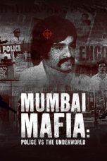 Nonton Mumbai Mafia: Police vs the Underworld (2023) Subtitle Indonesia
