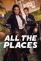 Nonton All the Places (2023) Subtitle Indonesia