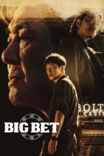 Nonton Big Bet (2022) Subtitle Indonesia