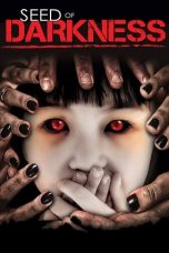 Nonton Seed of Darkness (2006) Subtitle Indonesia