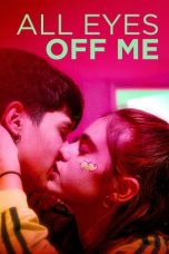 Nonton All Eyes Off Me (2022) Subtitle Indonesia