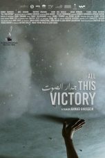 Nonton All This Victory (2021) Subtitle Indonesia