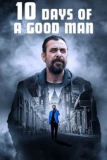 Nonton 10 Days of a Good Man (2023) Subtitle Indonesia