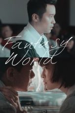 Nonton Fantasy · World (2022) Subtitle Indonesia
