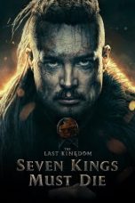 Nonton The Last Kingdom: Seven Kings Must Die (2023) Subtitle Indonesia