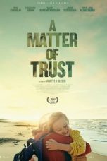 Nonton A Matter of Trust (2022) Subtitle Indonesia