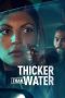 Nonton Thicker Than Water (2023) Subtitle Indonesia