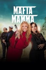 Nonton Mafia Mamma (2023) Subtitle Indonesia