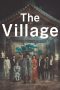 Nonton The Village (2023) Subtitle IndoneNonton The Village (2023) Subtitle Indonesia sia