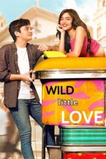 Nonton Wild Little Love (2019) Subtitle Indonesia
