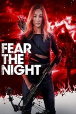 Nonton Fear the Night (2023) Subtitle Indonesia