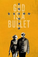 Nonton God Is a Bullet (2023) Subtitle Indonesia