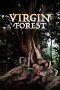 Nonton Virgin Forest (2022) Subtitle Indonesia