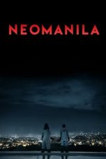 Nonton Neomanila (2017) Subtitle Indonesia